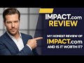 My Honest IMPACT.com Review 2026: Key Features & Why I Recommend It