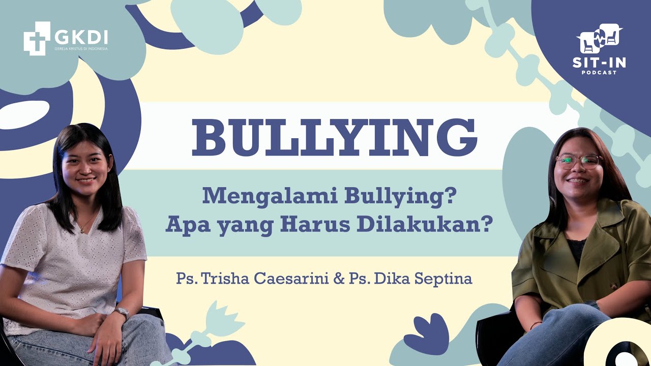 ARTIS KOREA BUNUH DIRI KARENA BULLYING. DIBULLY? INI TIPSNYA | Ps. Dika Septina | SIT IN PODCAST #23