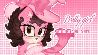 PRETTY GIRL || ANIMATION MEME