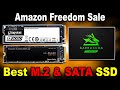 🔥Best NVMe &amp; SATA To Buy Amazon Freedom Sale🔥 @KshitijKumar1990