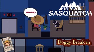 Sneaky Sasquatch Break-in - Doggy Break in | Perfect Break in Partner