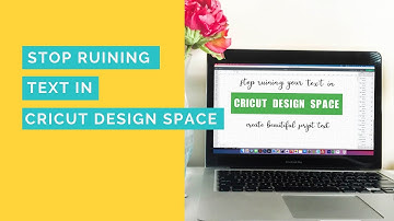 FIX SPACING ISSUES WITH TEXT IN CRICUT DESIGN SPACE