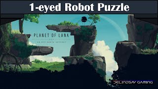 Planet of Lana Tutorial | 1-eyed Robot Puzzle