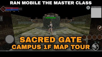 Ran Mobile: The Master Class (Early Access) - Sacred Gate Campus 1f Map Tour