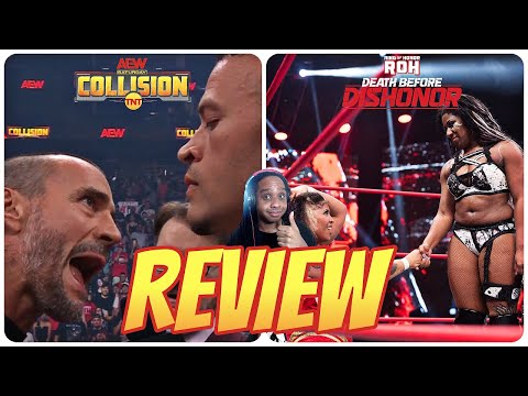 Classic Women’s Main Event: AEW Collision 7/22/23 & ROH DEATH BEFORE DISHONOR 2023 REVIEW