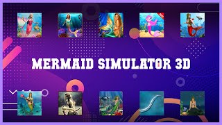 Popular 10 Mermaid Simulator 3d Android Apps screenshot 3