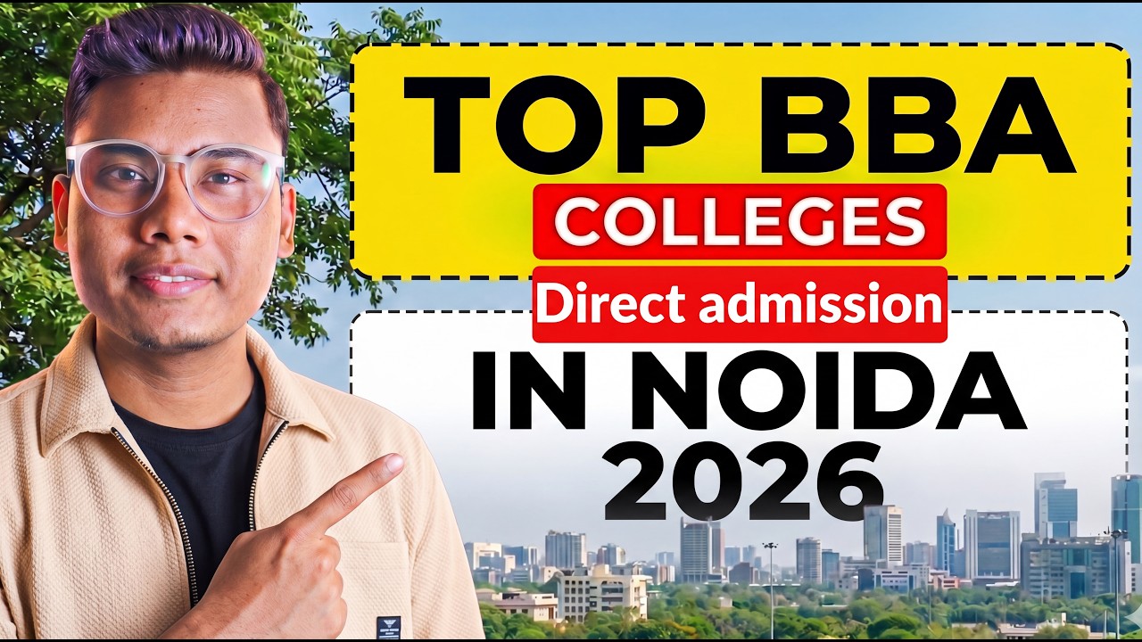 Top BBA Colleges in Noida 2026 🎓 Direct Admission + High Placements 🔥 ...