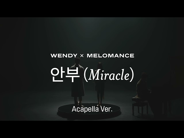 [Clean Acapella] WENDY u0026 MeloMance - Miracle class=