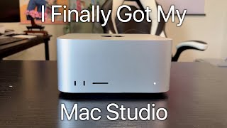 I Finally Got My Base Model Mac Studio! (Initial Thoughts)