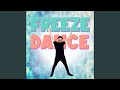 Freeze dance