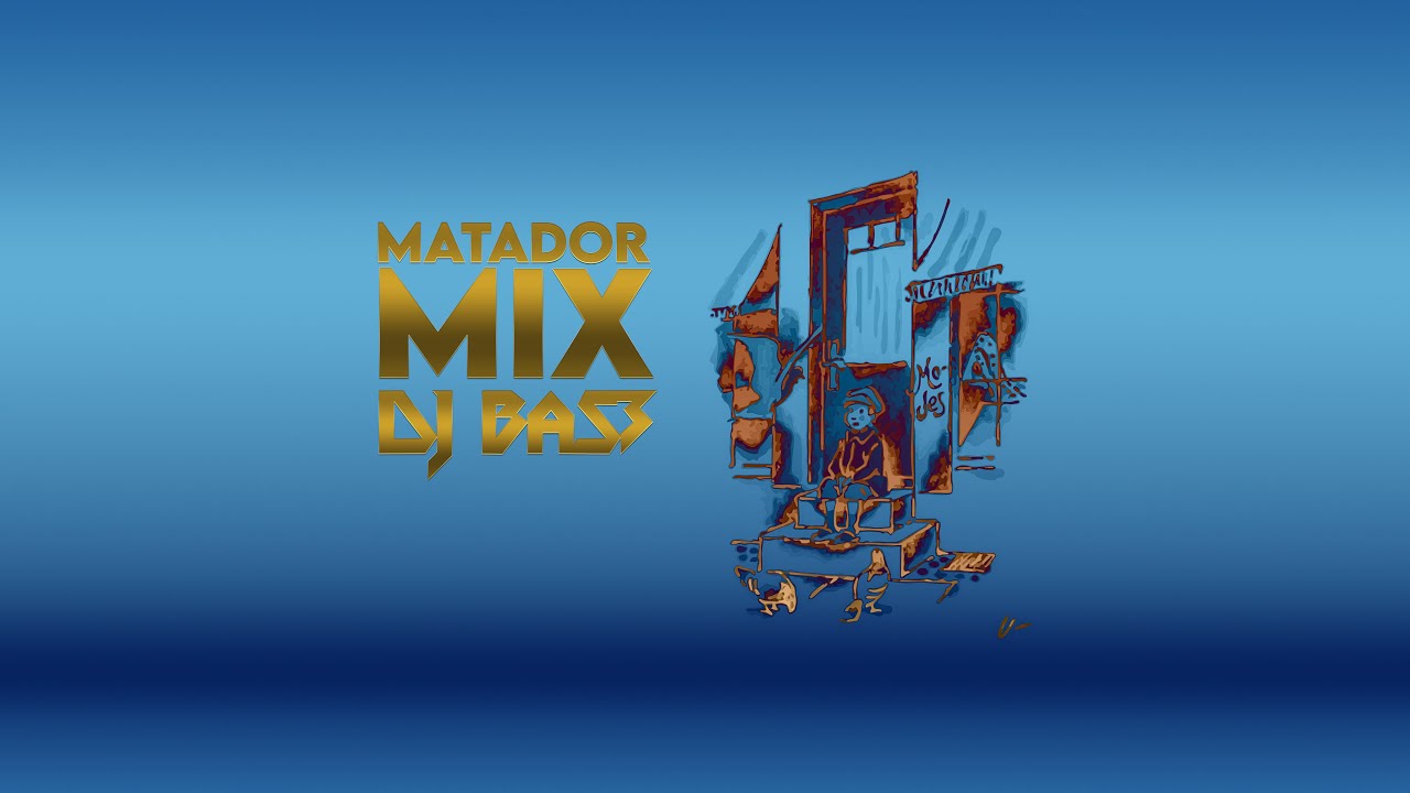 DJ BaS3 - Matador Mix