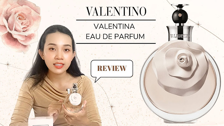 Nước hoa valentina 80ml giá bao nhiêu