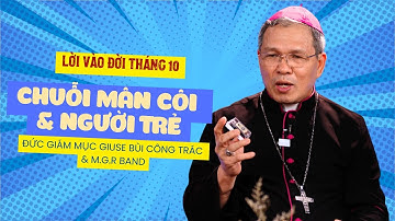 Chuỗi Mân Côi & Người Trẻ - ĐGM Phụ tá Giuse Bùi Công Trác