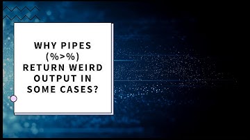 R quirks Episode 4 - Why pipe returns unexpected results?
