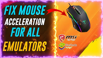 Mouse Acceleration Fix For All Emulator || Bluestacks Aim Stuck And Movement Problem Solution