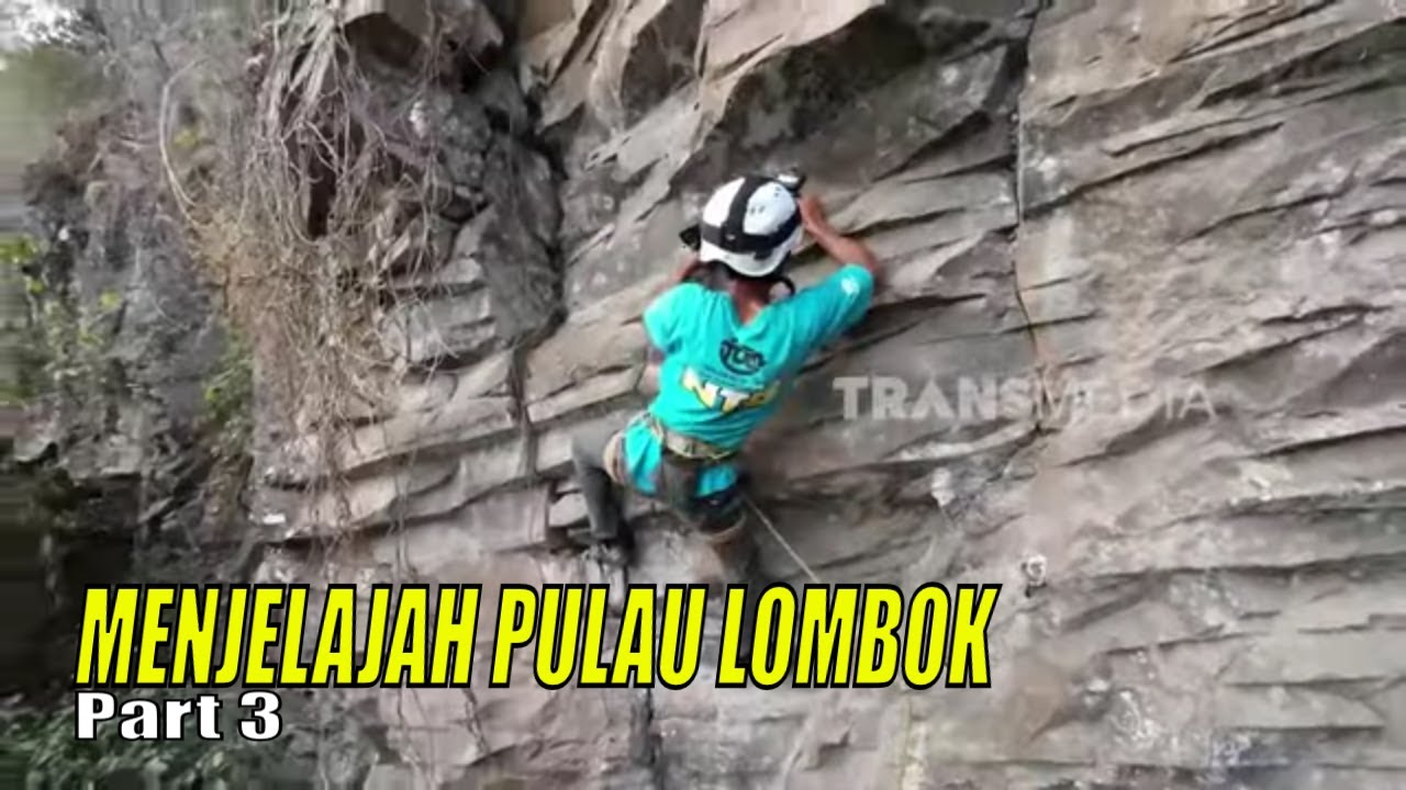 MENJELAJAH PULAU LOMBOK | JEJAK PETUALANG (02/12/23) Part 3