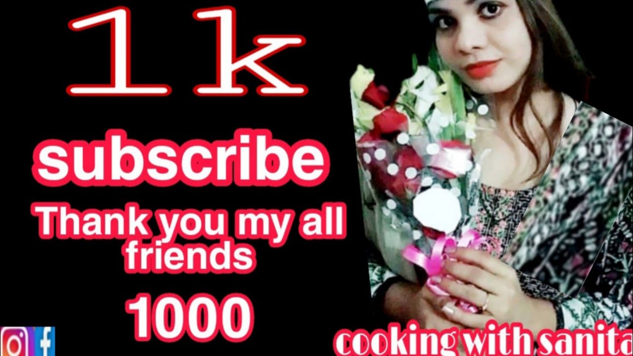 1000 Subscribers hogye| Thank you so much my all YouTube Family |Mery ...