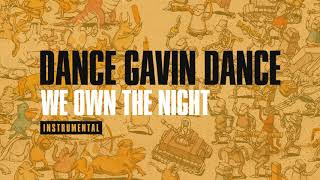 Dance Gavin Dance - We Own The Night (Instrumental)