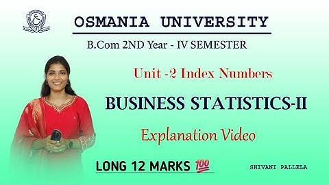 INDEX NUMBERS || EXPLAINATION VIDEO || 💯 PASS || 12 M || BUSINESS STATISTICS-2 || @shivanipallela