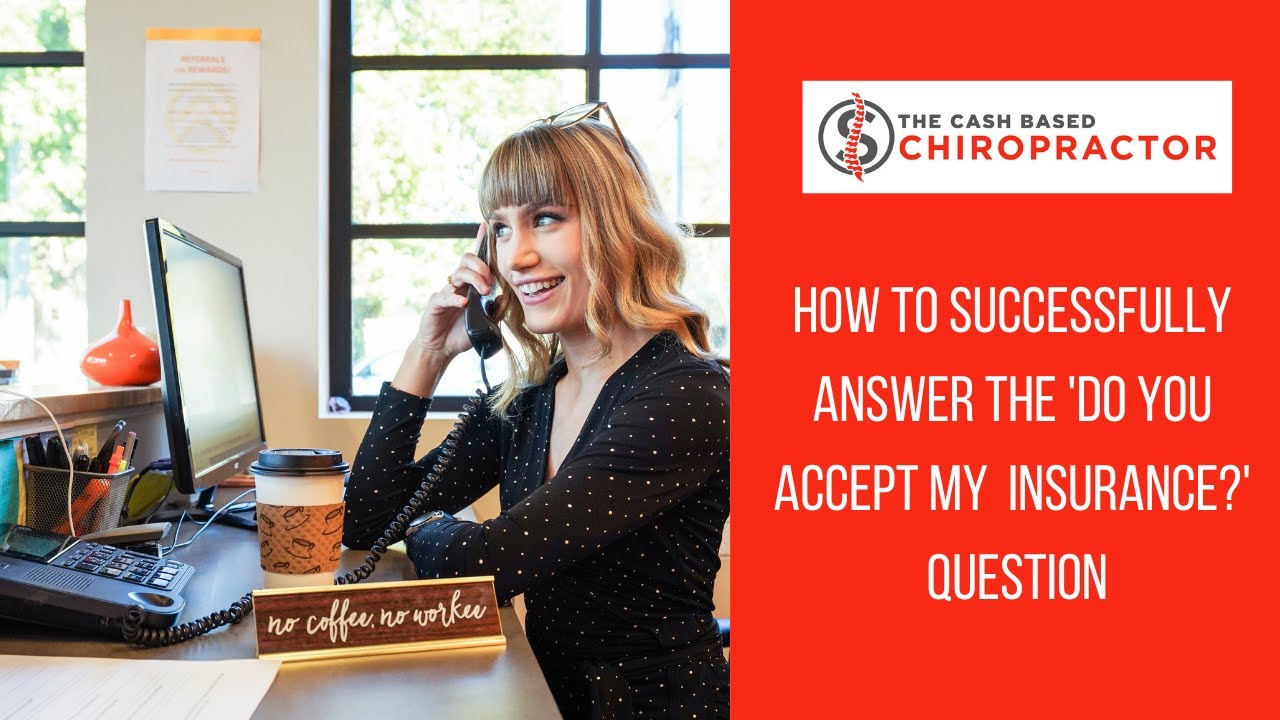 How To Answer the Dreaded 'Do You Accept My Insurance?' Question The