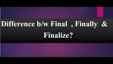 Difference Between final finally and finalize in Java (Hindi)