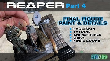 Reaper Pt4 - How to Bring a Sniper Figure to Life