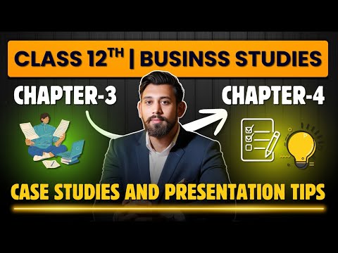 Case studies | Chapter 3 and Chapter 4 | Quick Revision 1-5 | Class 12