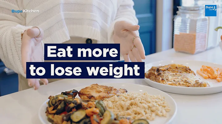 Eat more to lose weight | Nutritionist advice | Bupa Health thumbnail