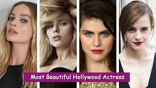 Top 10 Most Beautiful Hollywood Actress 2021