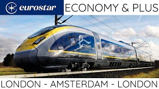 Eurostar Experience London - Amsterdam - London in Economy &amp; Plus  