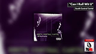 Watch South Central Cartel Can I Roll Wit U video