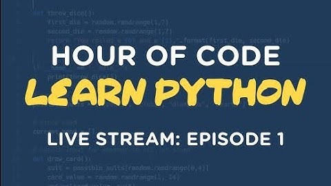 Hour of Code - Learn Programming w/ Python (Livestream Ep. 1)
