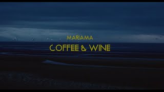 Video thumbnail of "Mariama - Coffee and Wine (Official Video)"