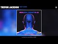 Trevor Jackson - Snap Ya Neck (Audio)
