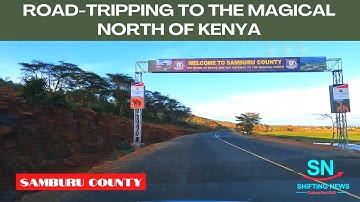 A Spectacular Trip Through Samburu: The Magical North of Kenya
