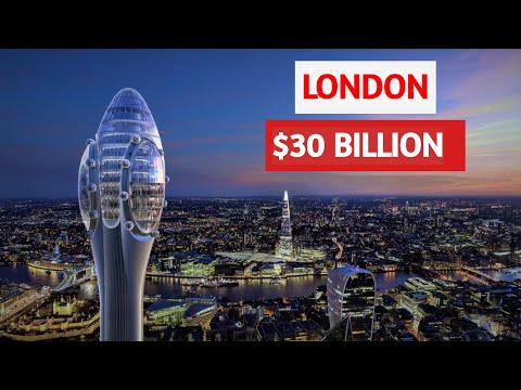 London's $30BN Transformation | 2030 Future MegaProjects and Proposals