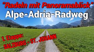 Alpe Adria Cycle Path ' 6 stages that will blow you away' Part 1 Salzburg to St. Johann Alpe Adria Cycle Path ' 6 stages that will blow you away' Part 1 Salzburg to St. Johann