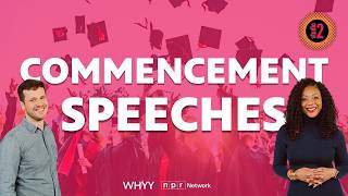 What makes a great commencement speech | Studio 2 from WHYY | 05/21/26