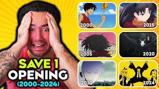 SAVE 1 ANIME OPENING for EACH YEAR (20002024)