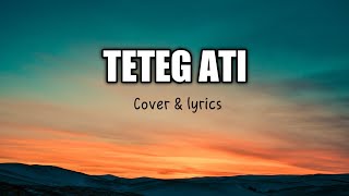 TETEG ATI - happy asmara Cover & lyrics