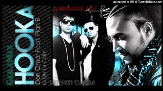 18 - don omar ft plan b & de la calle hooka version cumbia geramix
[cumbia zone]
