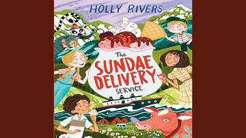 Chapter 32.3 - The Sundae Delivery Service