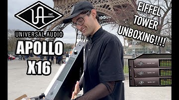 Universal Audio Apollo X16 Unboxing || IN FRONT OF THE EIFFEL TOWER in FRANCE!?