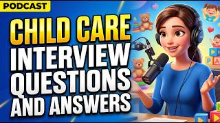 Child Care Interview Questions and Answers