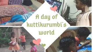 A day of kuttikurumbi's world || funny day ||