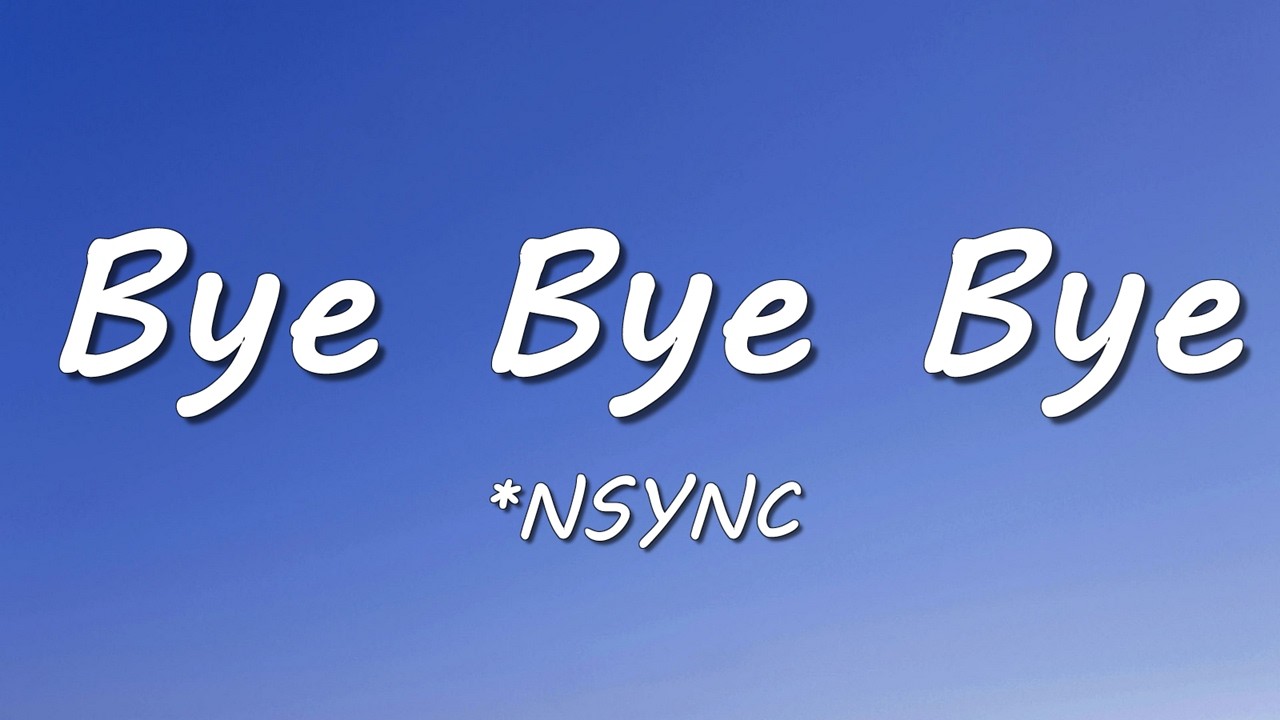 *NSYNC - Bye Bye Bye (Lyrics) (Deadpool 3 Soundtrack)