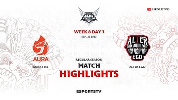 Aura Fire vs Alter Ego HIGHLIGHTS MPL ID S12 | AE vs AURA
