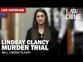 LIVE: Lindsay Clancy Murder Trial — MA v. Linsday Clancy — Day 1