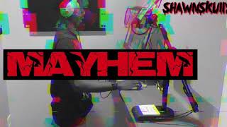 $hawn $kully - Mayhem