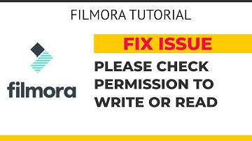 Filmora10 | Fix Please Check Permission to Write or Read  or Choose another Path on Window 10